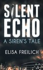 Silent Echo A Siren's Tale