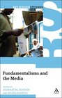 Fundamentalisms and the Media