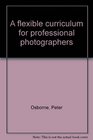 A flexible curriculum for professional photographers