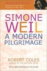 Simone Weil A Modern Pilgrimage