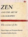 Zen and the Art of Calligraphy: The Essence of Sho (Arkana S.)