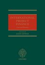 International Project Finance Law and Practice