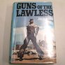 Guns of the Lawless