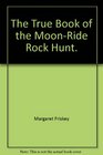 The True Book of the MoonRide Rock Hunt