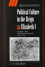 Political Culture in the Reign of Elizabeth I  Queen and Commonwealth 15581585