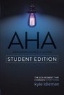 AHA Student Edition The God Moment That Changes Everything