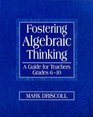 Fostering Algebraic Thinking  A Guide for Teachers Grades 610