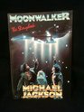 Moonwalker: The Storybook (Illustrated with Scenes from the Screenplay)