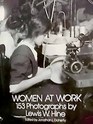 Women at Work 153 Photographs by Lewis Hine