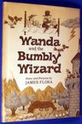 Wanda and the Bumbly Wizard