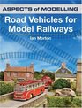 Aspects of Modelling Road Vehicles for Model Railways