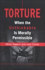 Torture When the Unthinkable Is Morally Permissible