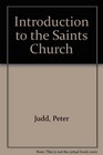 Introduction to the Saints Church