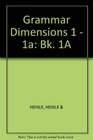 Grammar Dimensions Book 1A Form Meaning and Use