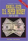 Standard Guide To SmallSize US Paper Money 1928 To Date