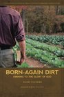 BornAgain Dirt Farming to the Glory of God