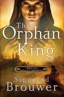 The Orphan King (Merlin's Immortals, Bk 1)