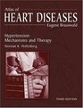 Atlas of Heart Diseases  Hypertension Mechanisms and Therapy Third Edition