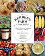 The Kerber's Farm Cookbook: A Year's Worth of Seasonal Country Cooking