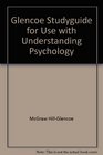 Glencoe Studyguide for Use with Understanding Psychology