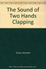 The Sound of Two Hands Clapping