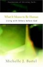 What It Means to Be Human Living with Others before God