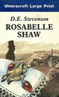 Rosabelle Shaw (aka The Story of Rosabelle Shaw) (Large Print)