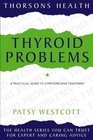 Thyroid Problems A Guide to Symptoms and Treatments