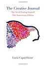 The Creative Journal The Art of Finding Yourself 35th Anniversary Edition