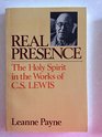 Real Presence The Holy Spirit in the Works of C S Lewis