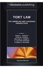 Tort Law The American and Louisiana Perspectives Second Edition 2012