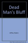 Dead man's bluff