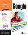 How to Do Everything with Google