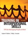 Training in Interpersonal Skills TIPS for Managing People at Work