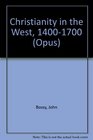 Christianity in the West 14001700