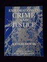 Explorations in Crime and Justice A Casebook