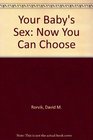 Your Baby's Sex Now You Can Choose