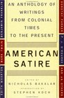 American Satire  An Anthology of Writings from Colonial Times to the Present