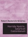 Horrida Hystrix Satyricon Castoreanum