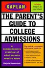 Kaplan Parent's Guide to College Admissions