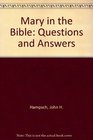 Mary in the Bible Questions and Answers