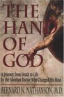 The Hand of God  A Journey from Death to Life by the Abortion Doctor Who Changed His Mind