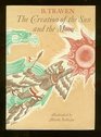 THE CREATION OF THE SUN AND THE MOON Illustrated by Alberto Beltran