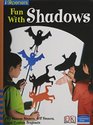 Fun with Shadows