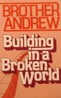 Building in a Broken World