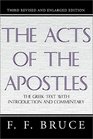 The Acts of the ApostlesGreek Text with Introduction and Commentary
