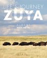 Life's Journey-Zuya: Oral Teachings from Rosebud