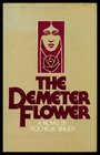 The Demeter flower