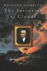 The Invention of Clouds How an Amateur Meteorologist Forged the Language of the Skies