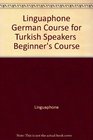 Linguaphone German Course for Turkish Speakers  Beginner's Course